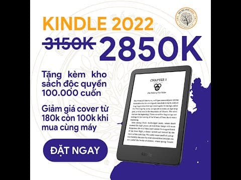 THÁNG TƯ RỰC RỠ, ƯU ĐÃI HẾT CỠ - KINDLE BASIC 2022